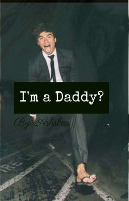 I'm A Daddy? [Malum]✔