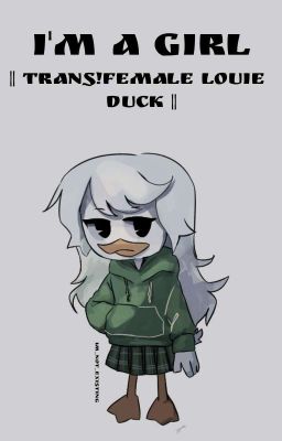 I'm a girl || Ducktales Trans!female Louie ||