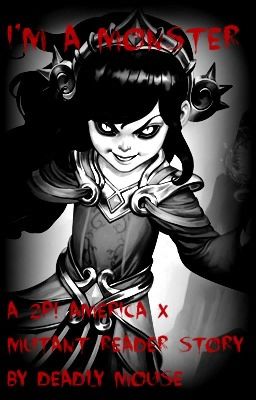 I'm A Monster (2P! America X Mutant! Reader Story)