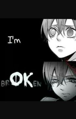 I'M brOKen