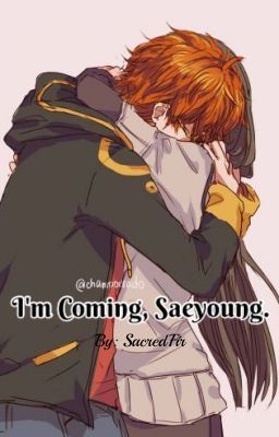 I'm coming, Saeyoung. (707/Luciel/Saeyoung X MC fanfic)