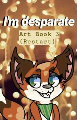 I'M DESPARATE (Art Book 3 Restart)