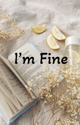 I'm Fine