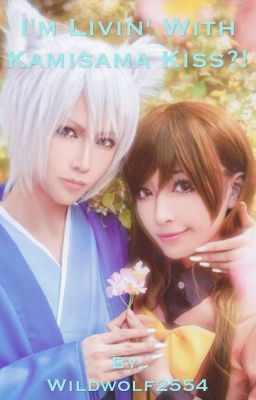 I'm Livin' With Kamisama Kiss?!