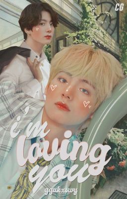 i'm loving you ✧ kooktae