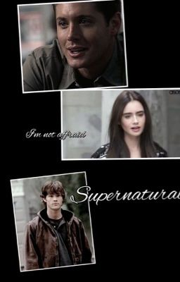 I'm Not affraid / Supernatural 