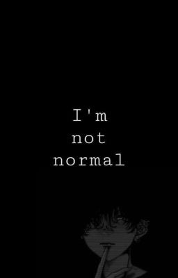 I'm Not Normal || HyunIn