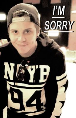 I'm sorry » ElRubiusOMG  (one shot)