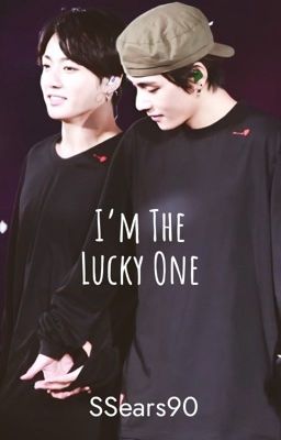 I'm The Lucky One [Taehyung Hurtfic/TaeKook]