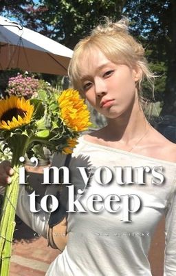 i'm yours to keep | winrina