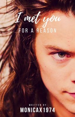 I met You for a reason ||H.S.||