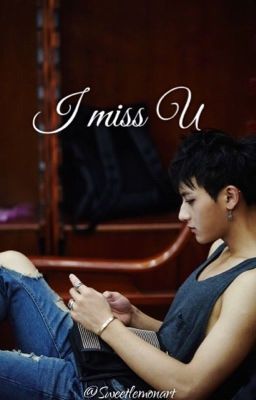 I miss U ≪OS≫ H.ZT x W.YF