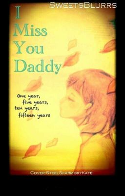 I miss you Daddy