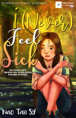 I (Never) Feel Sick [TELAH TERBIT]