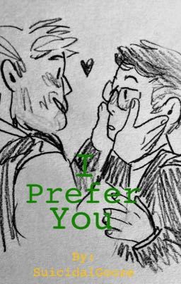 I Prefer You