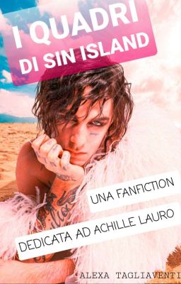 I quadri di Sin Island || Achille Lauro