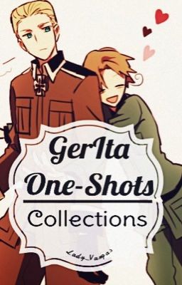 «I realized that my entire happiness is right here» {GerIta ONE-SHOTS}