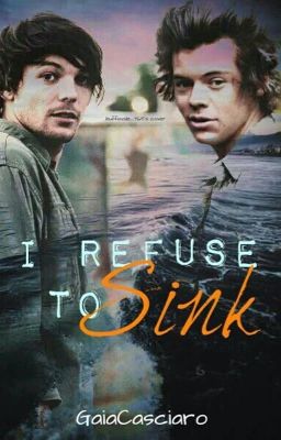 I refuse to sink||Larry Stylinson OS