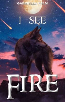 I See Fire: a wolf's story