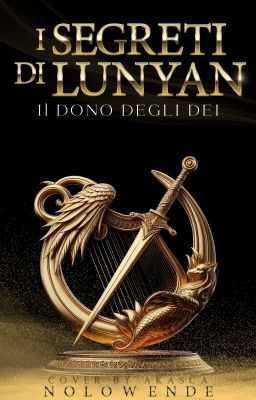 I segreti di Lunyan - Libro 1: Il dono degli dei