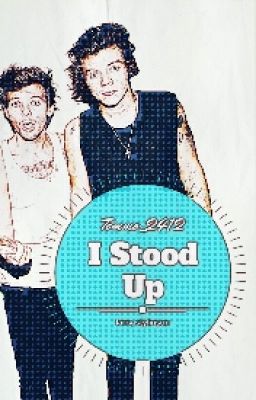 I STOOD UP (larry stylinson)