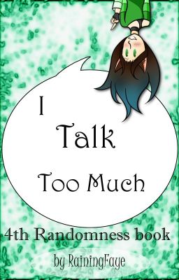 I Talk Too Much