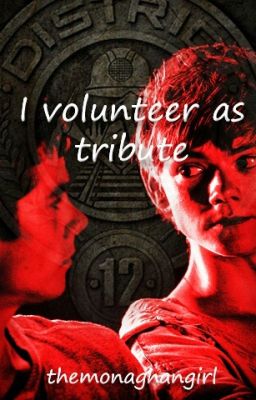 I volunteer as tribute || Newtmas