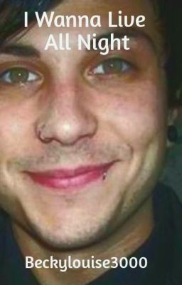 I Wanna Live All Night (Vampire Frank Iero Fanfiction)