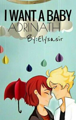 I want a baby   Adrinath [Parte 1] 