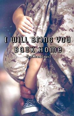 I will bring you home // Louis Tomlinson