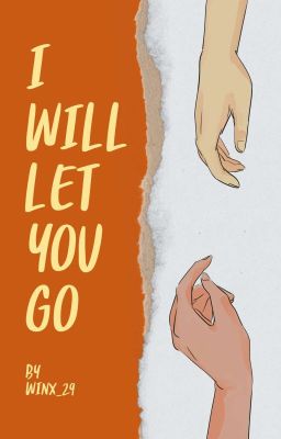 I Will Let You Go