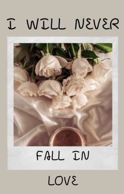 I Will Never Fall In Love/ Zakończone 