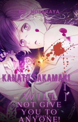    I will not give you to anyone![ Kanato Sakamaki] ✔