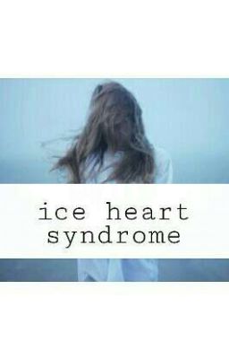 ice heart syndrome