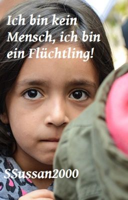 Ich bin kein Mensch, ich bin ein Flüchtling