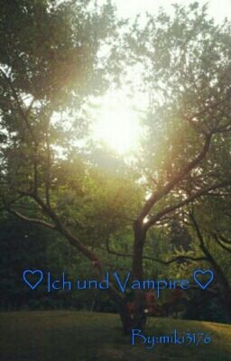 ♡Ich und Vampire♡