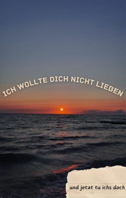 Ich wollte dich nicht lieben - Filoreax