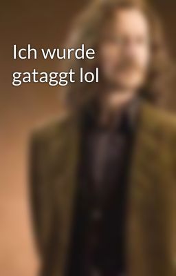 Ich wurde gataggt lol 