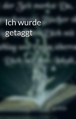 Ich wurde getaggt