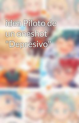 idea Piloto de un oneshot 