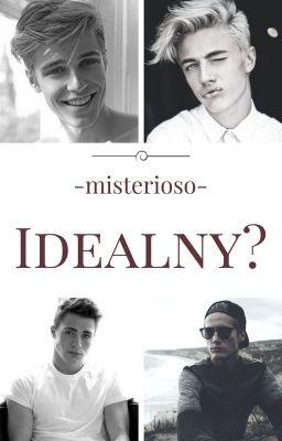 Idealny?