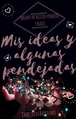 Ideas y cosas pendejas