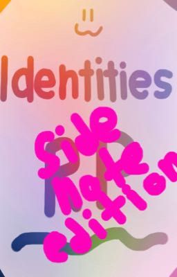 Identities (SIDE-NOTE EDITION) 