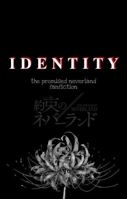 IDENTITY ; TPN x Reader 