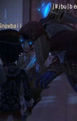 [ Identity V ] Nơi Luyện Văn Và Tự Thẩm Của Snow