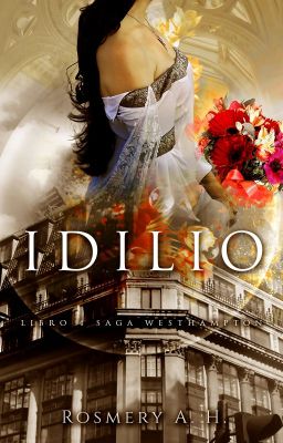 Idilio ©  (Saga Westhampton Libro # 4)