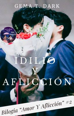 Idilio Y Aflicción /A.Y.A #2/ (+18)