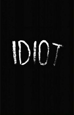 IDIOT