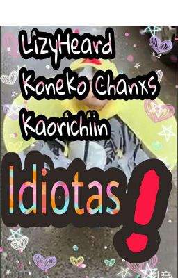 Idiotas! -K.L.K