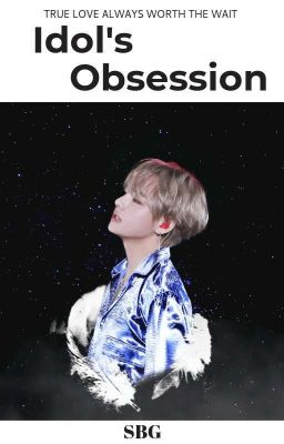 Idol's Obsession K.TH Ft.JK